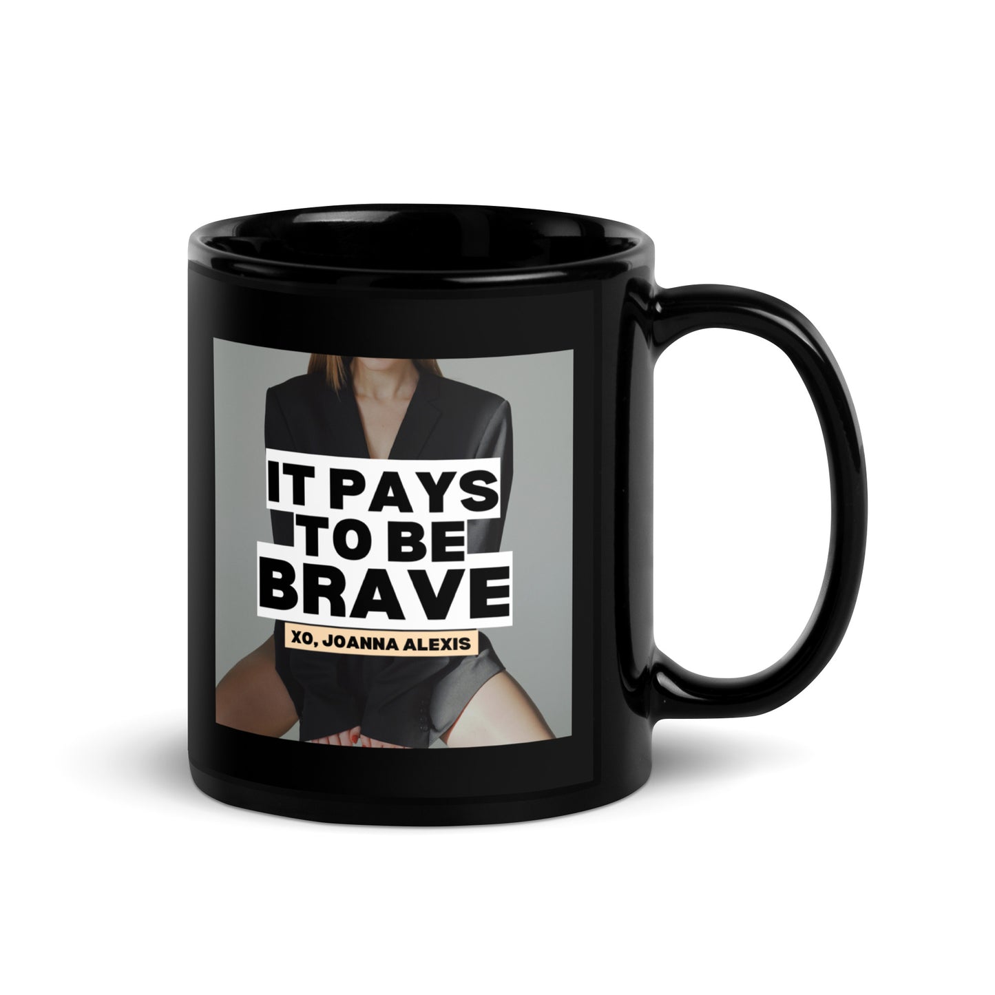 It Pays to be Brave Mug